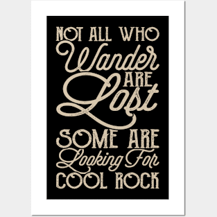 Not All Who Wander Are Lost Some Are Looking For Cool Rock T shirt For Women Posters and Art